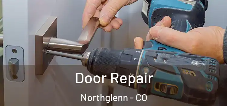 Door Repair Northglenn - CO