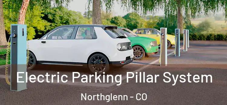 Electric Parking Pillar System Northglenn - CO